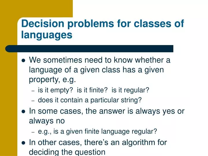 PPT - Decision problems for classes of languages PowerPoint ...