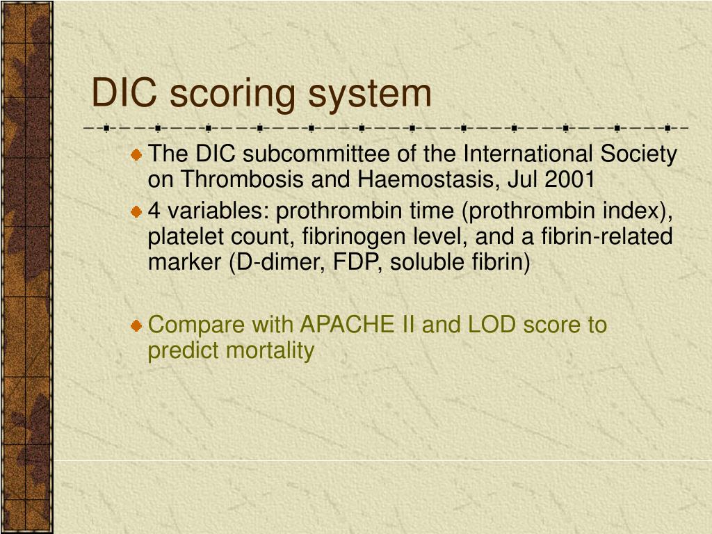 Dic Risk Score PPT - Critical Care Medicine, Volume 34 (2), February 2006, pp 314-320 ...