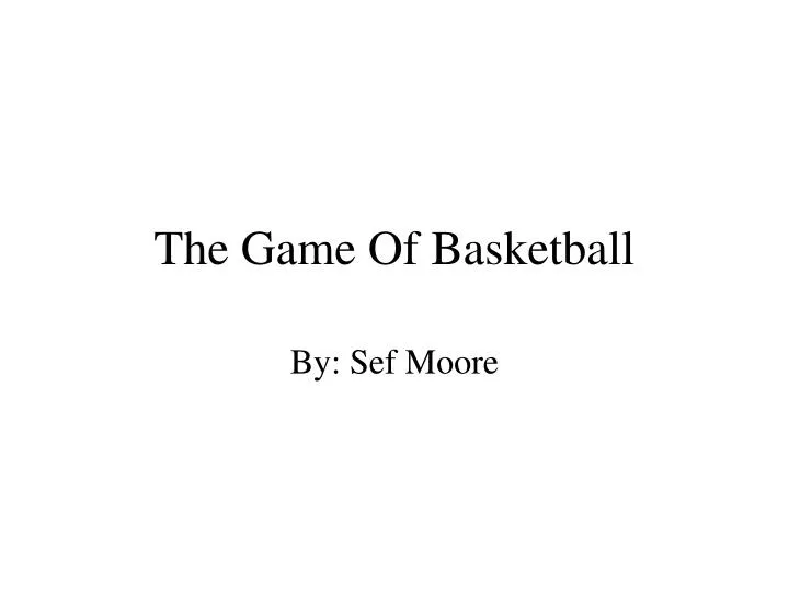 the game of basketball n.