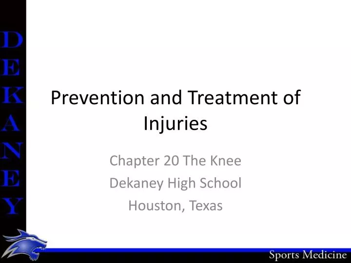 prevention and treatment of injuries n.