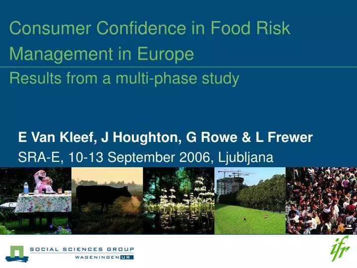 consumer confidence in food risk management in europe results from a multi phase study n.
