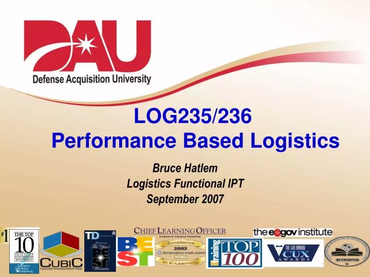 Ppt log235 236 performance based logistics powerpoint presentation