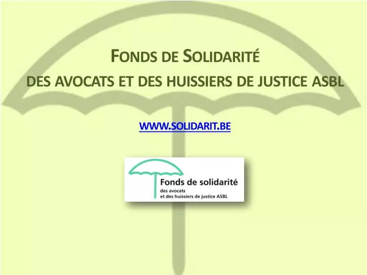 fonds de solidarit des avocats et des huissiers de justice asbl www solidarit be n.