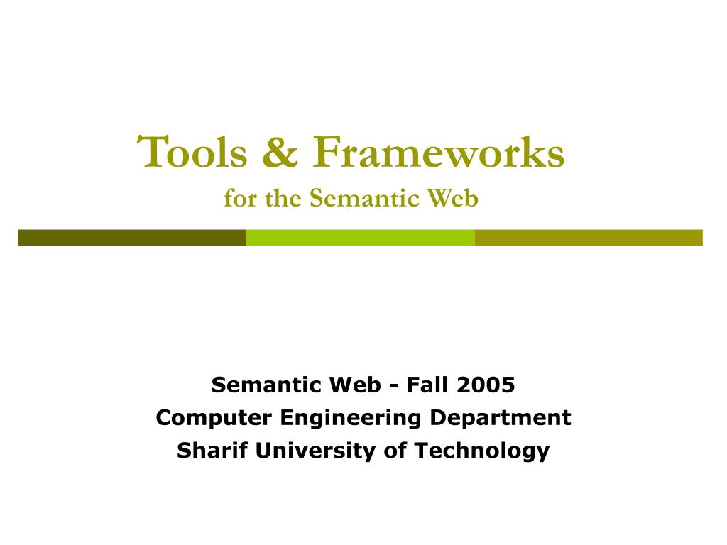 PPT - Tools & Frameworks for the Semantic Web PowerPoint Presentation -  ID:7094178