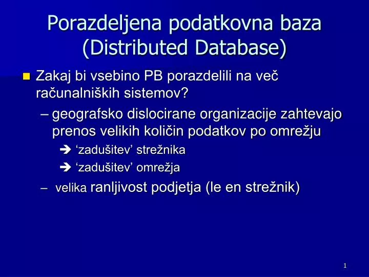 porazdeljena podatkovna baza distributed database n.