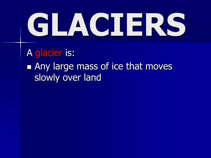 glaciers n.