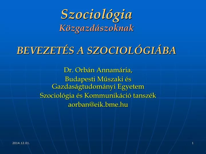 szociol gia k zgazd szoknak bevezet s a szociol gi ba n.