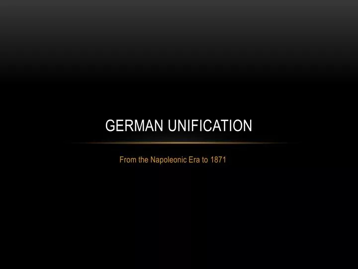 PPT German Unification PowerPoint Presentation Free Download ID   German Unification N 