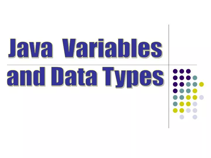 PPT - Java Variables and Data Types PowerPoint Presentation, free ...