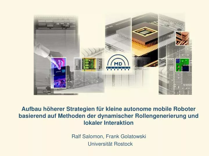 PPT - Ralf Salomon, Frank Golatowski Universität Rostock PowerPoint  Presentation - ID:7098653