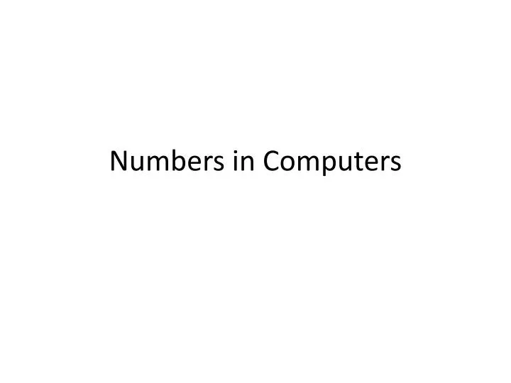 PPT - Numbers in Computers PowerPoint Presentation, free download - ID ...
