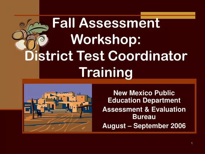 fall assessment workshop district test coordinator training n.