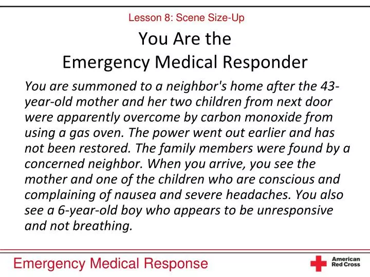 you are the emergency medical responder n.