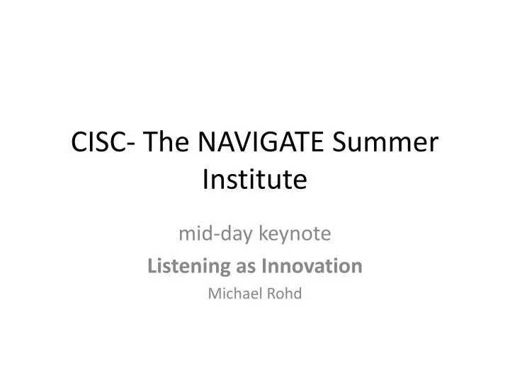 cisc the navigate summer institute n.