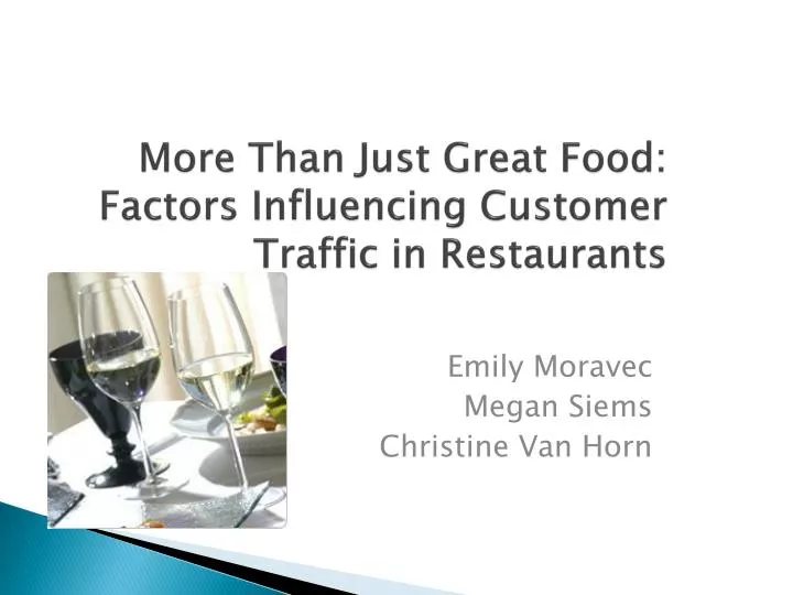 more than just great food factors influencing customer traffic in restaurants n.