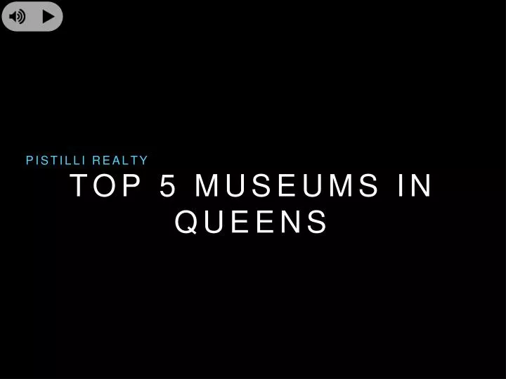 top 5 museums in queens n.