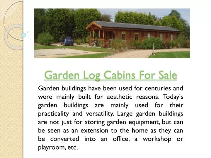 Ppt Garden Log Cabins Uk Powerpoint Presentation Free Download