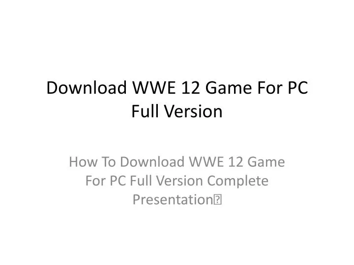 download wwe 12 game for pc full version n.
