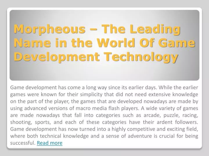 morpheous the leading name in the world of game development technology n.