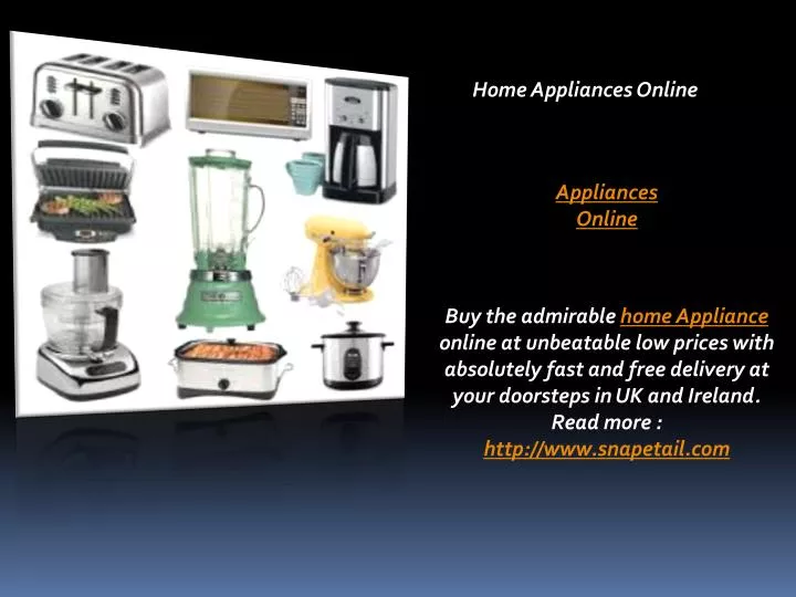 PPT Buy Kitchen Appliances online in UK and Ireland PowerPoint