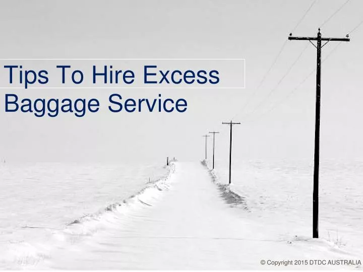 tips to hire excess baggage service n.
