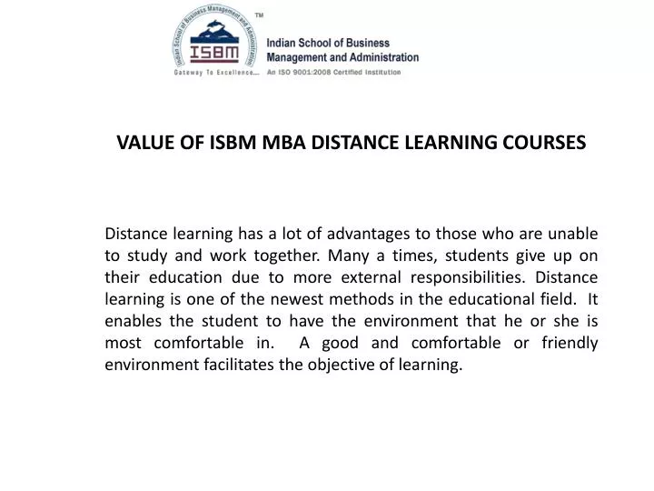 Value Of Distance Mba ppt value of isbm mba distance learning courses Value Of Distance Mba ppt value of isbm mba distance learning courses
