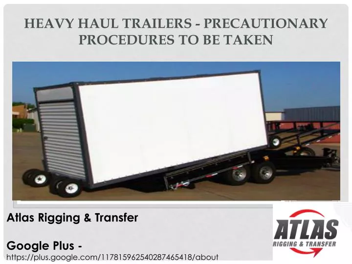 heavy haul trailers precautionary procedures to be taken n.