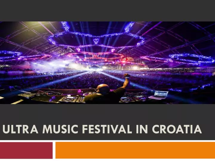 ultra music festival in croatia n.