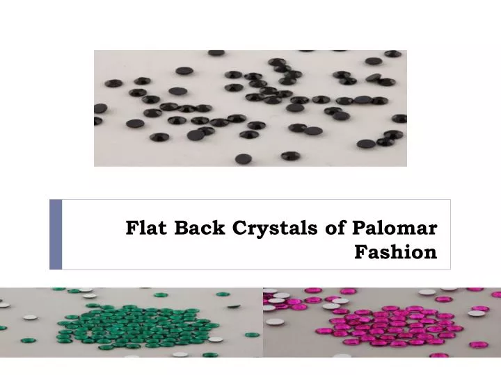 flat back crystals of palomar fashion n.