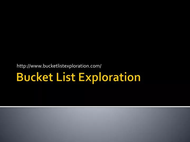 http www bucketlistexploration com n.