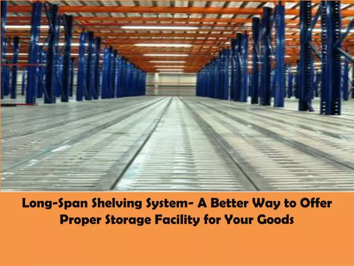PPT Long Span Shelving Melbourne PowerPoint Presentation, free