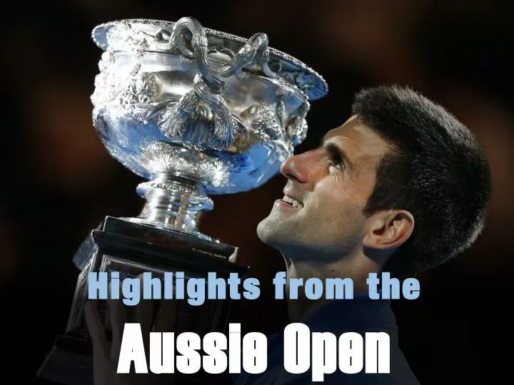 highlights from the aussie open n.