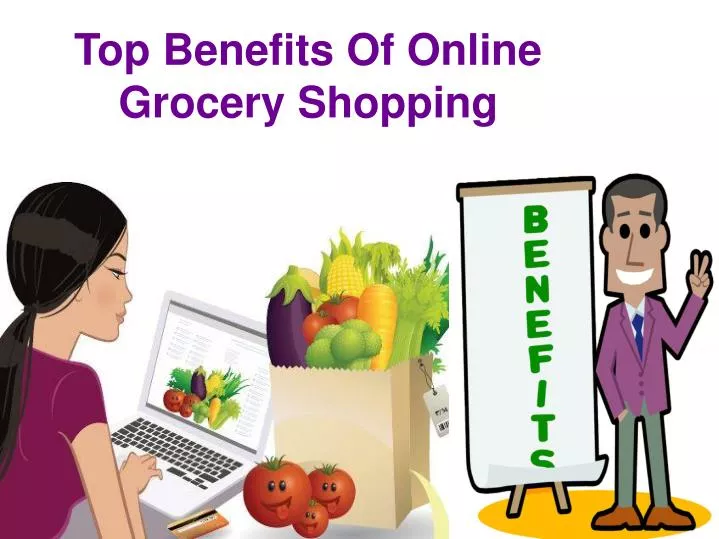 PPT Top benefits of online grocery shopping PowerPoint