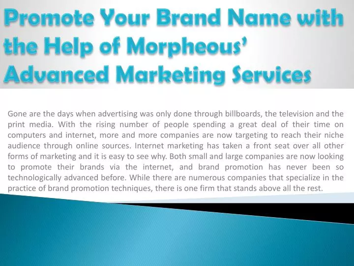 promote your brand name with the help of morpheous advanced marketing services n.