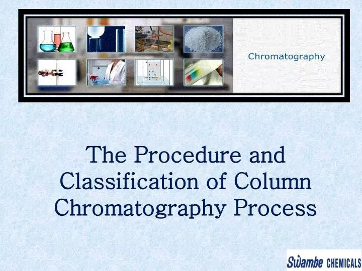 the procedure and classification of column chromatography process n.
