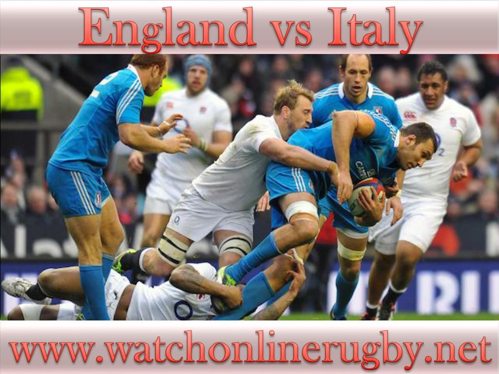 PPT - watch rugby England vs Italy online live PowerPoint Presentation
