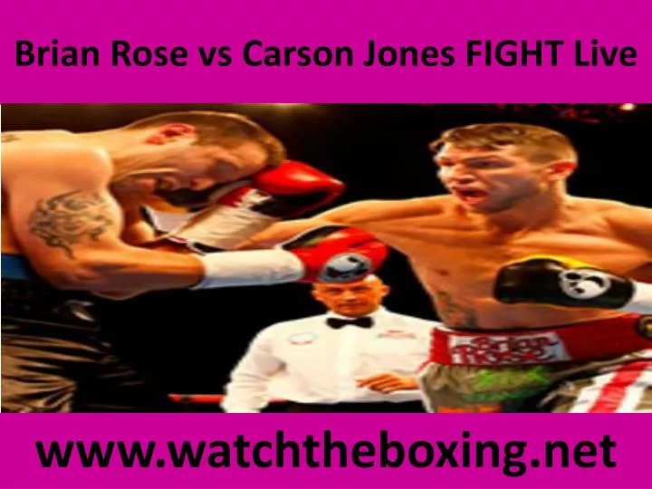 brian rose vs carson jones fight live n.