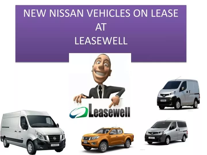new nissan vehicles on lease at leasewell n.