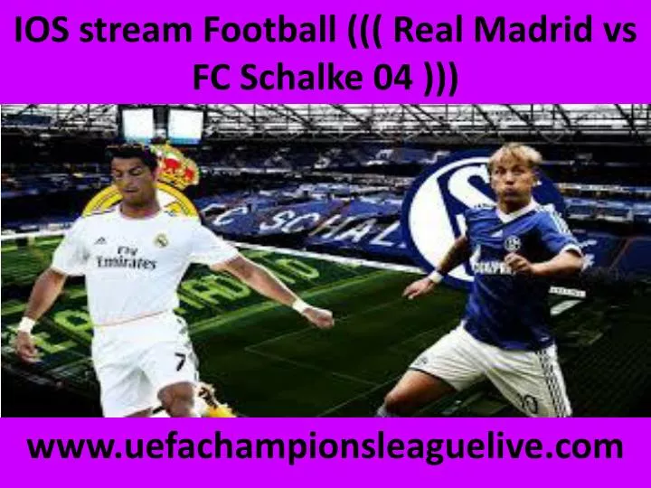 ios stream football real madrid vs fc schalke 04 n.